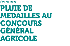 Événement - Pluie de médailles au concours général agricole