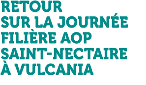 Événement - Retour sur la journée filière AOP Saint-Nectaire à Vulcania